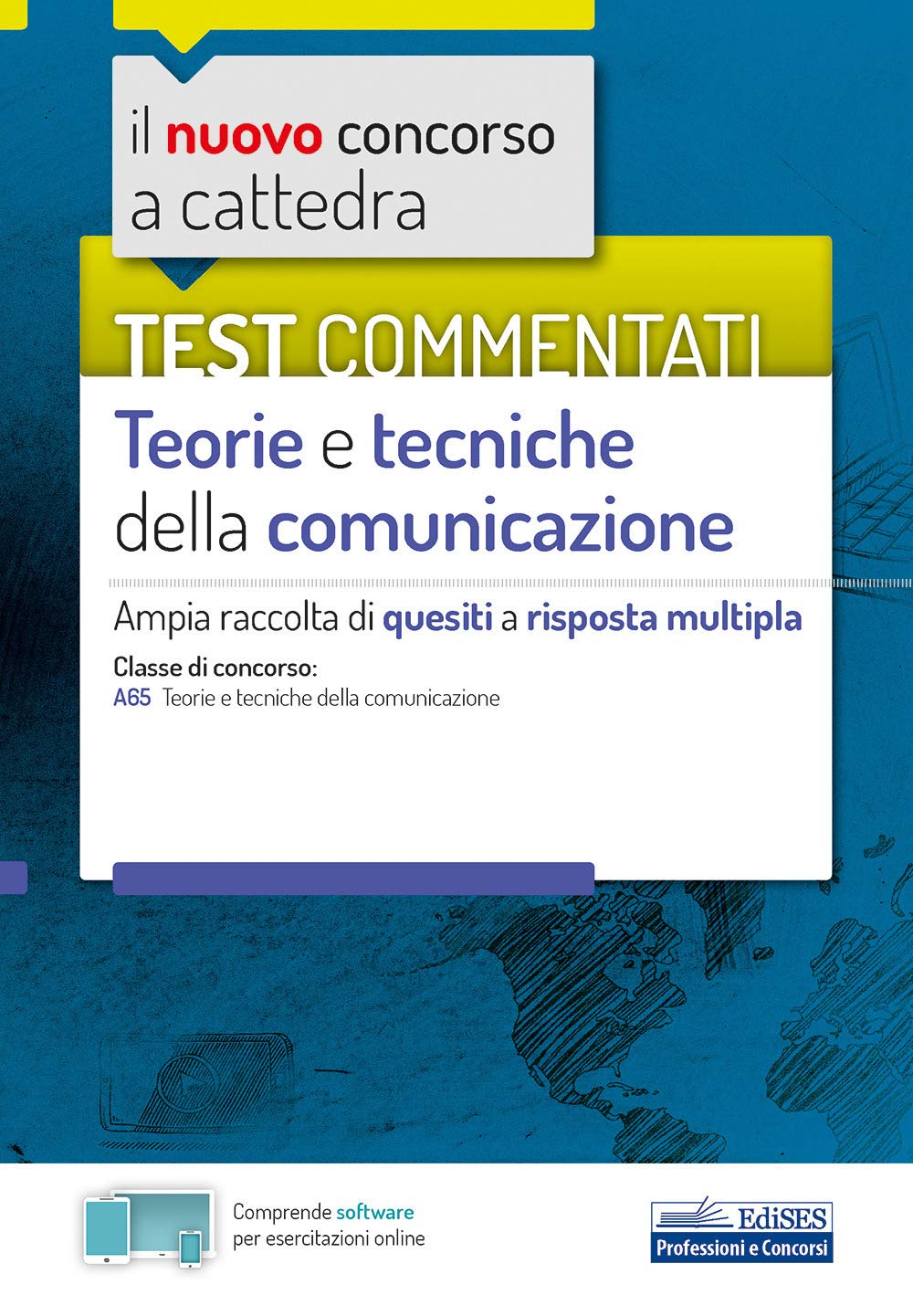 Test commentati Teorie e tecniche della comunicazione: Ampia raccolta di quesiti a risposta multipla book