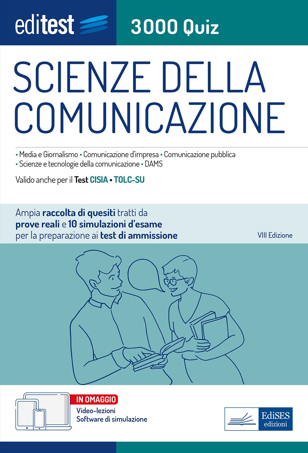 Scienze della Comunicazione 3000 Quiz: Ampia raccolta di quesiti tratti da prove reali e 10 simulazioni d’esame per la preparazione ai test di ammissione (Ammissioni) Education & Training