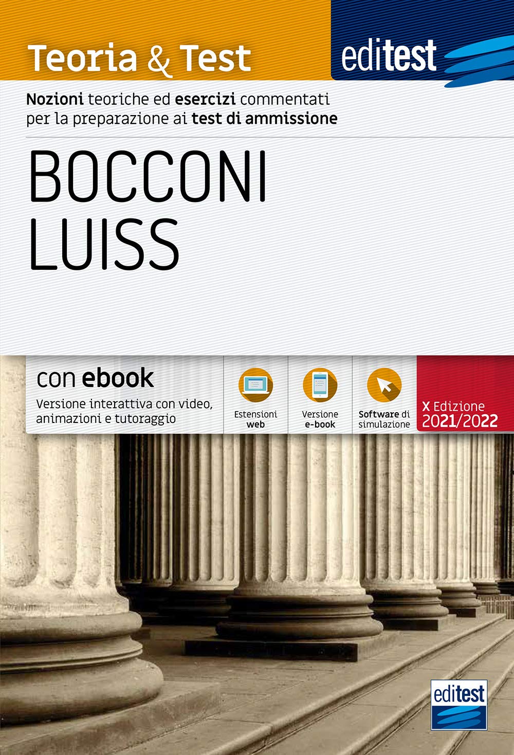 Teoria & Test per Bocconi e Luiss: Nozioni teoriche ed esercizi commentati per la preparazione ai test di ammissione (T&T, Band 9) Education & Training