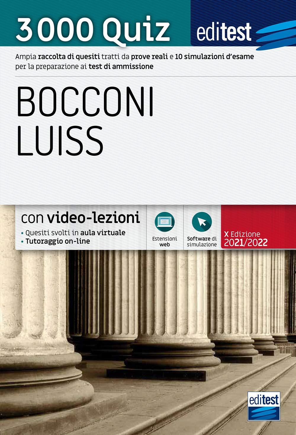 Editest. Bocconi Luiss. 3000 quiz. Ampia raccolta di quesiti tratti da prove reali e 10 simulazioni d’esame per la preparazione ai test di accesso book