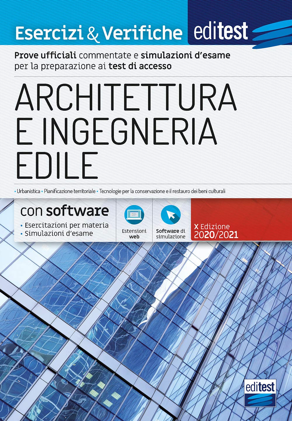 EdiTEST. Architettura e ingegneria edile. Nozioni teoriche ed esercizi commentati per la preparazione ai test di accesso. Con software di simulazione book