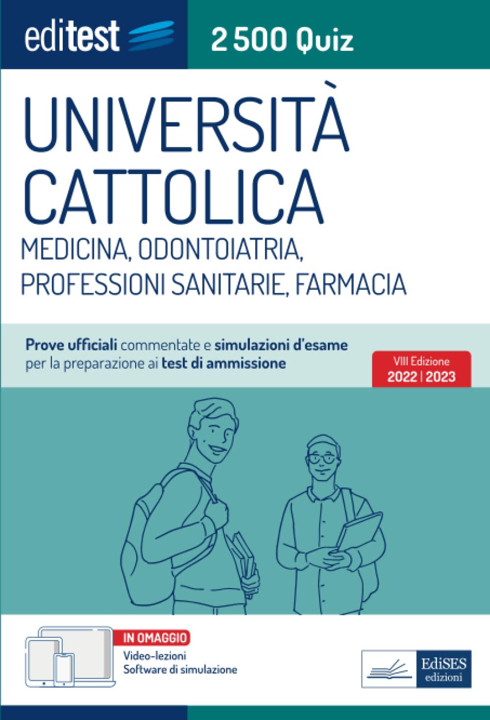 2500 quiz Università Cattolica: Medicina, Odontoiatria, Professioni Sanitarie, Farmacia Medicine