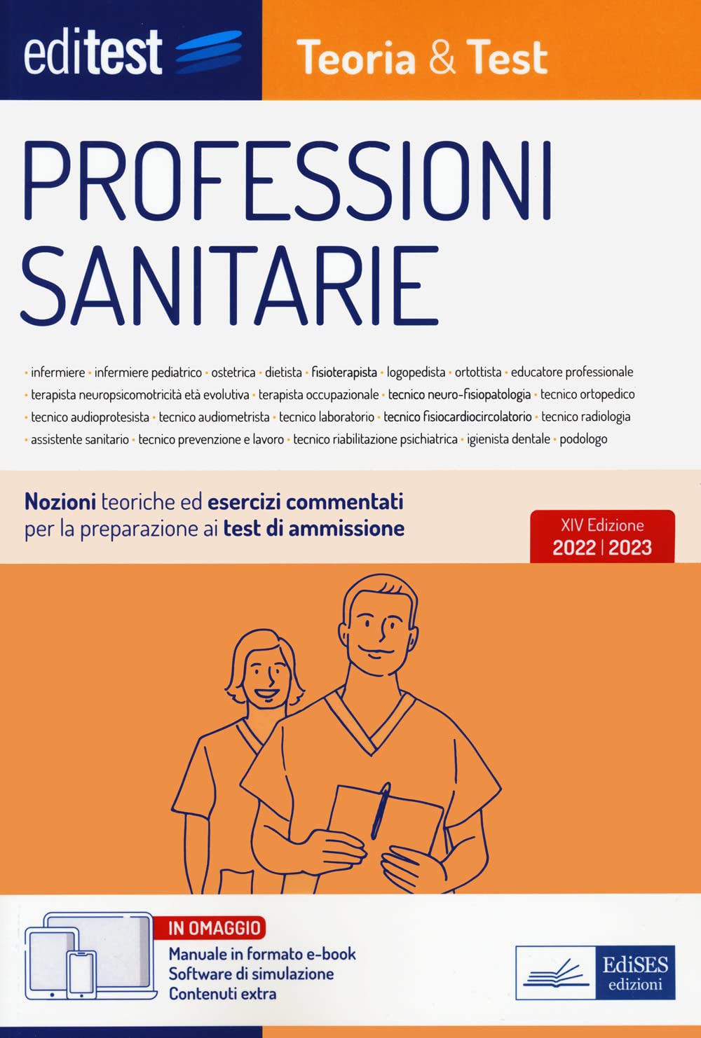 Test professioni sanitarie 2022: manuale di teoria e test. Con ebook. Con software di simulazione (EdiTest Ammissioni universitarie) Medicine