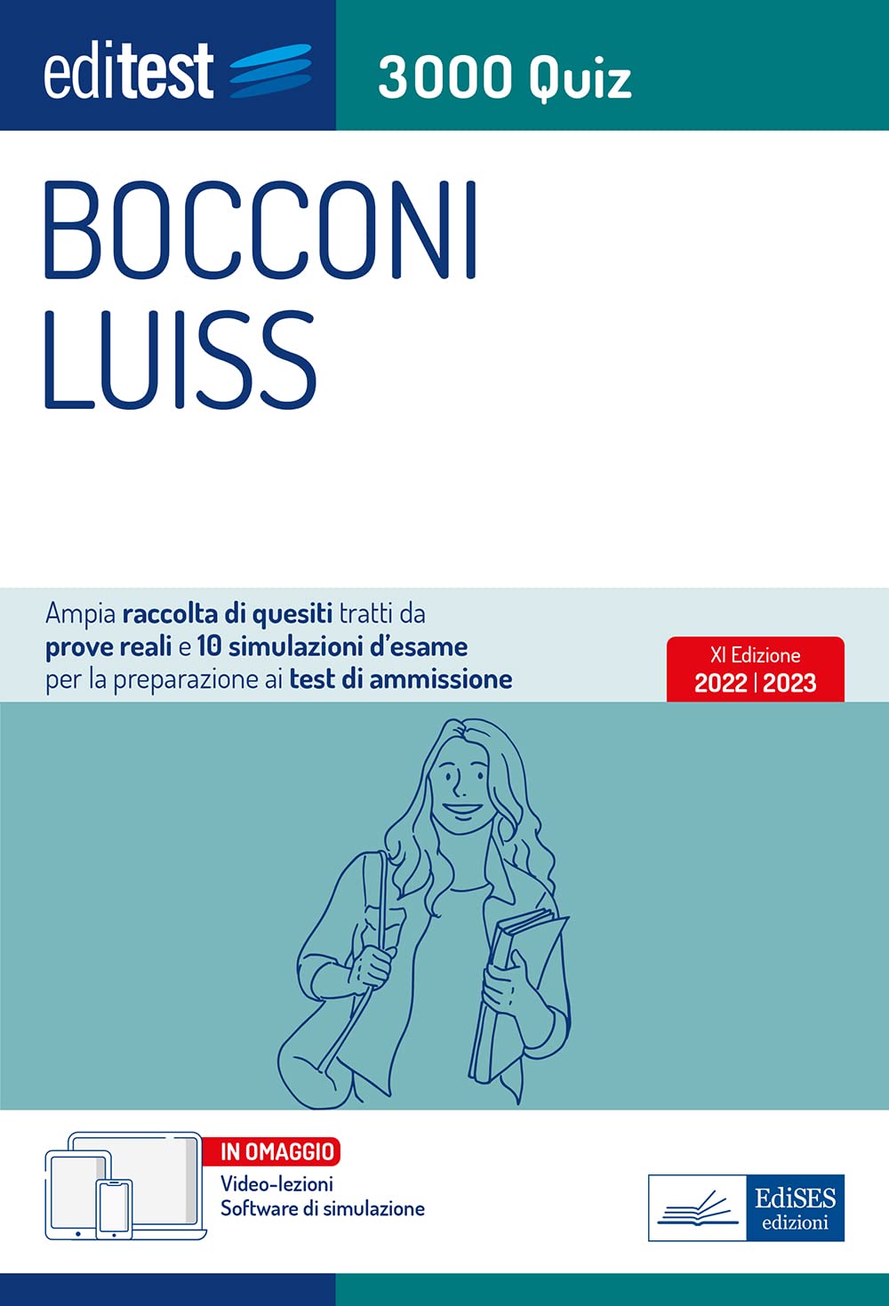 Bocconi Luiss: Ampia raccolta di quesiti tratti da prove reali e 10 simulazioni d’esame per la preparazione ai test di ammissione (Ammissioni) Education & Training
