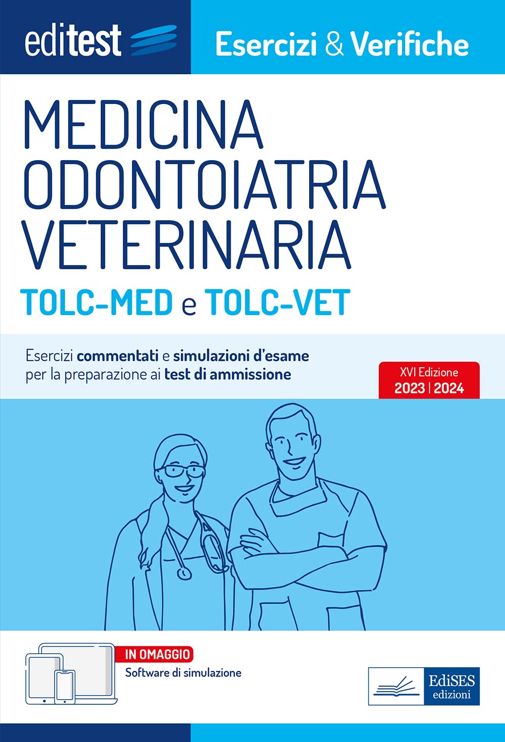 Test Medicina 2023: eserciziario per TOLC-MED e TOLC-VET: Esercizi commentati e simulazioni d’esame per la preparazione ai nuovi TOLC Medicina (E&V, Band 1) Medicine