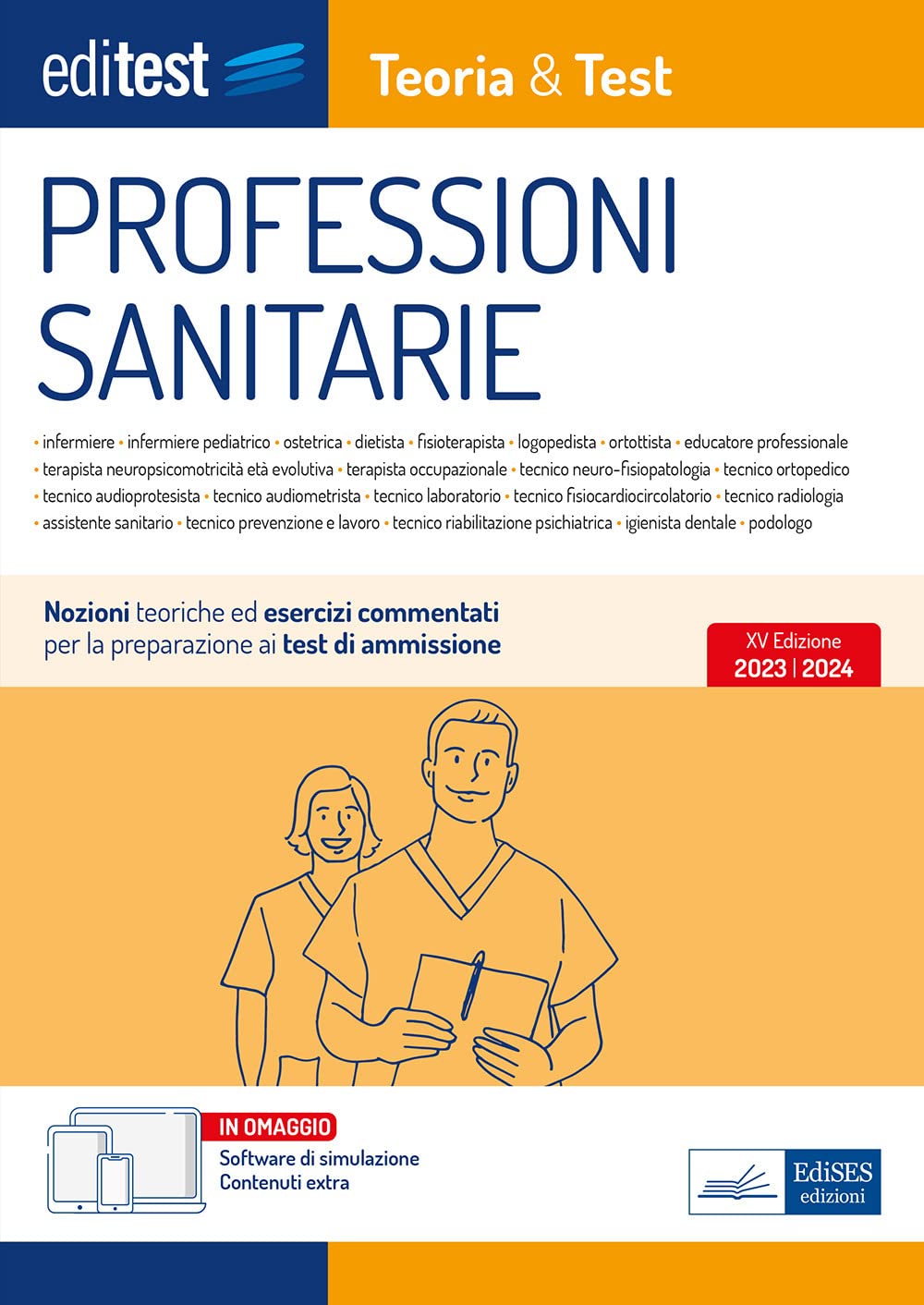 EdiTEST. Professioni sanitarie. Teoria & test. Nozioni teoriche ed esercizi commentati per la preparazione ai test di accesso. Con software di simulazione (EdiTest Ammissioni universitarie) Medicine