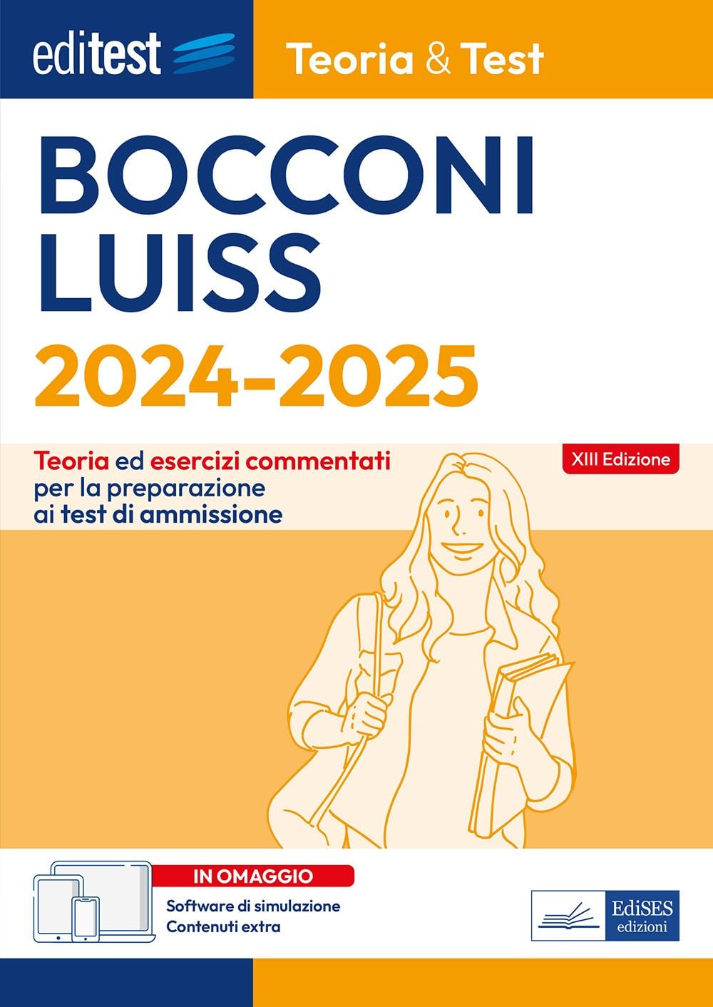 Editest. Bocconi Luiss. Teoria & test Nozioni teoriche ed esercizi commentati per la preparazione ai test di ammissione. Con software di simulazione book
