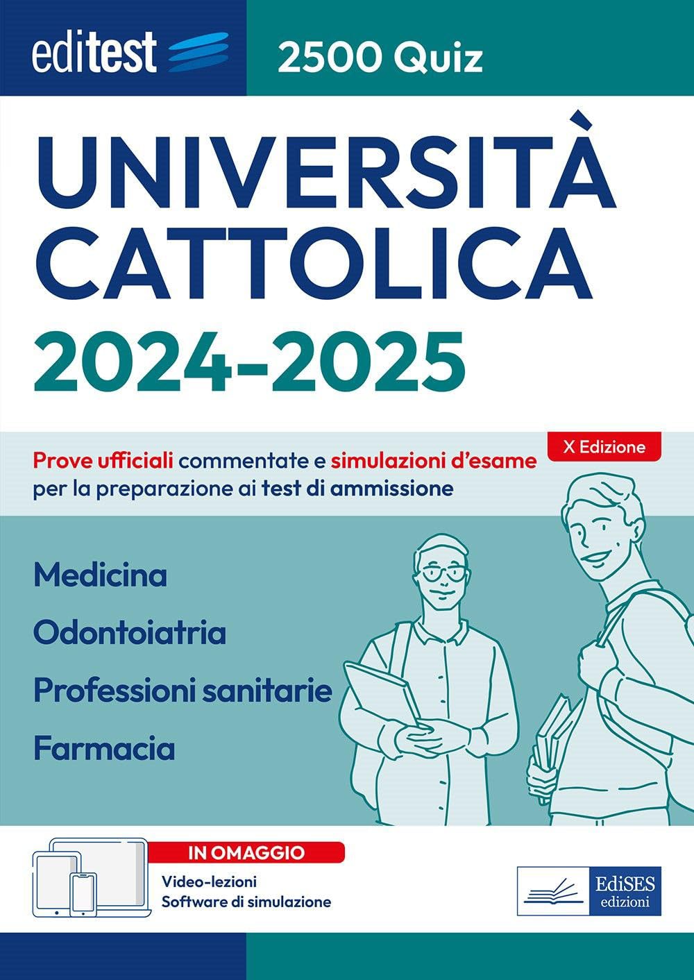 EdiTEST. Università Cattolica. Medicina, odontoiatria, professioni sanitarie, farmacia. 2500 quiz. Con software di simulazione book