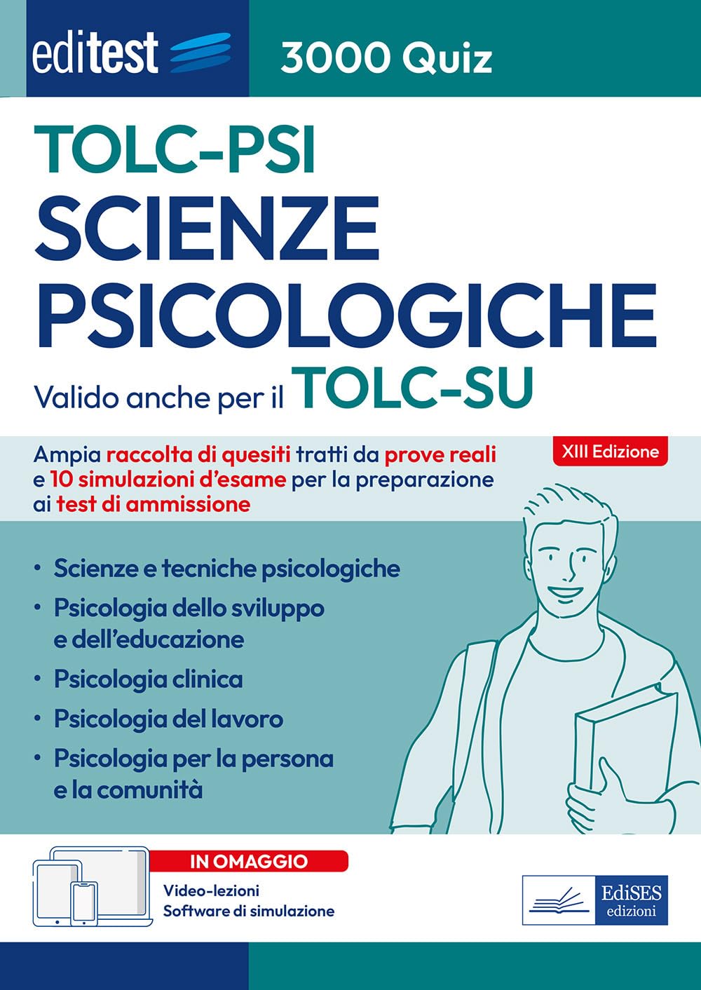 EdiTEST. Scienze psicologiche. 3000 Quiz. Ampia raccolta di quiz tratti da prove reali e 10 simulazioni per la preparazione ai test di ammissione Study Guides