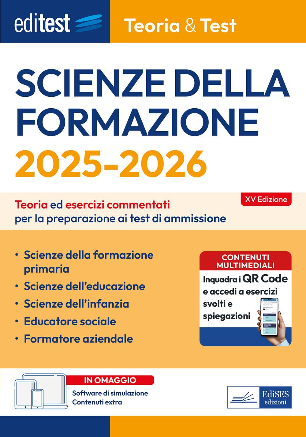 EdiTEST. Scienze della formazione. Teoria ed esercizi commentati per la preparazione ai test di ammissione Study Guides