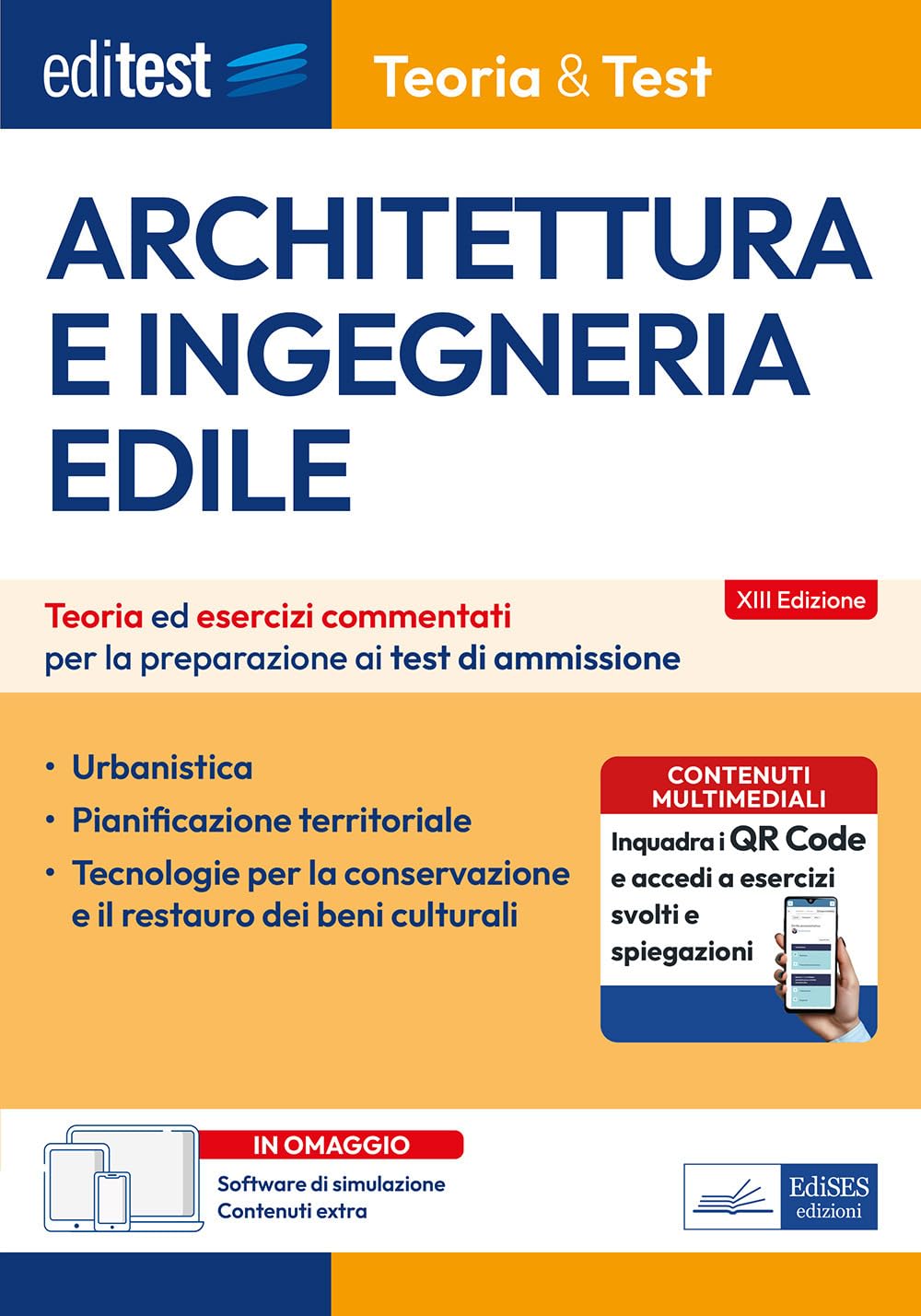 EdiTEST. Architettura e ingegneria edile. Teoria ed esercizi commentati per la preparazione ai test di ammissione. Con software di simulazione book