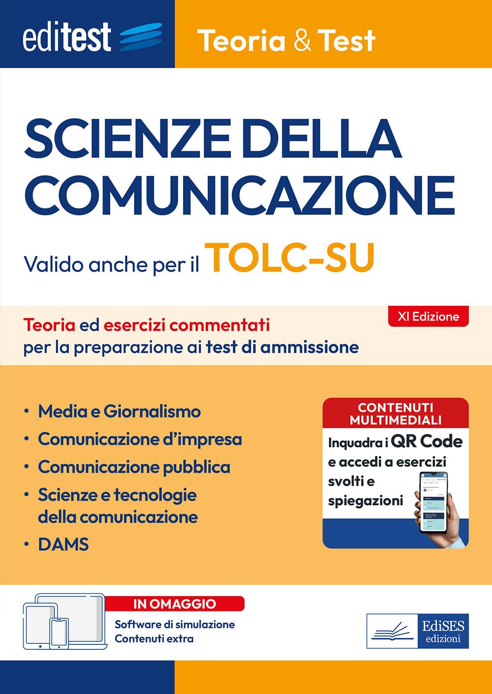 EdiTEST. Scienze della comunicazione. Teoria ed esercizi commentati per la preparazione ai test di accesso. Valido anche per il TOLC-SU. Con software di simulazione book