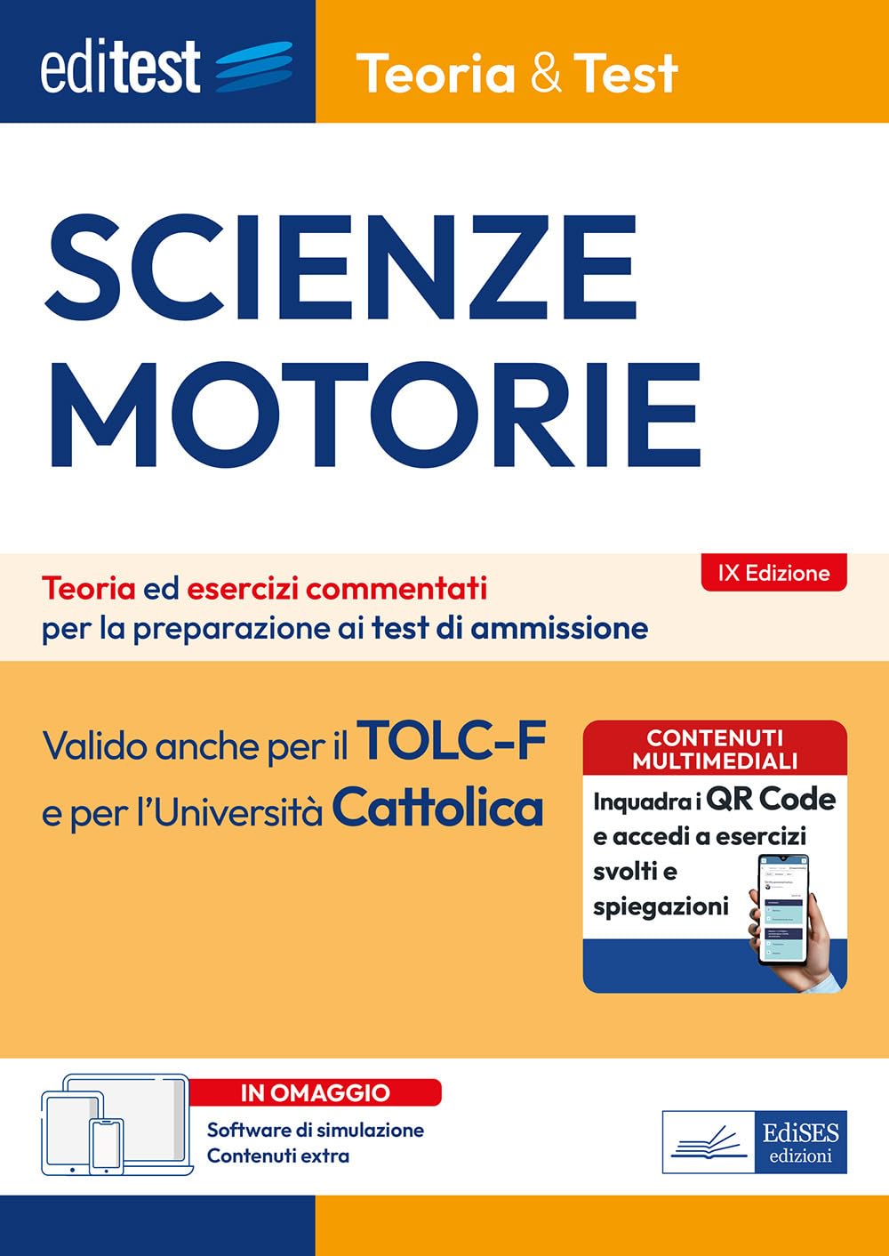 EdiTEST. Scienze motorie. Teoria & Test. Teoria ed esercizi commentati per la preparazione ai test di ammissione. Con software di simulazione book