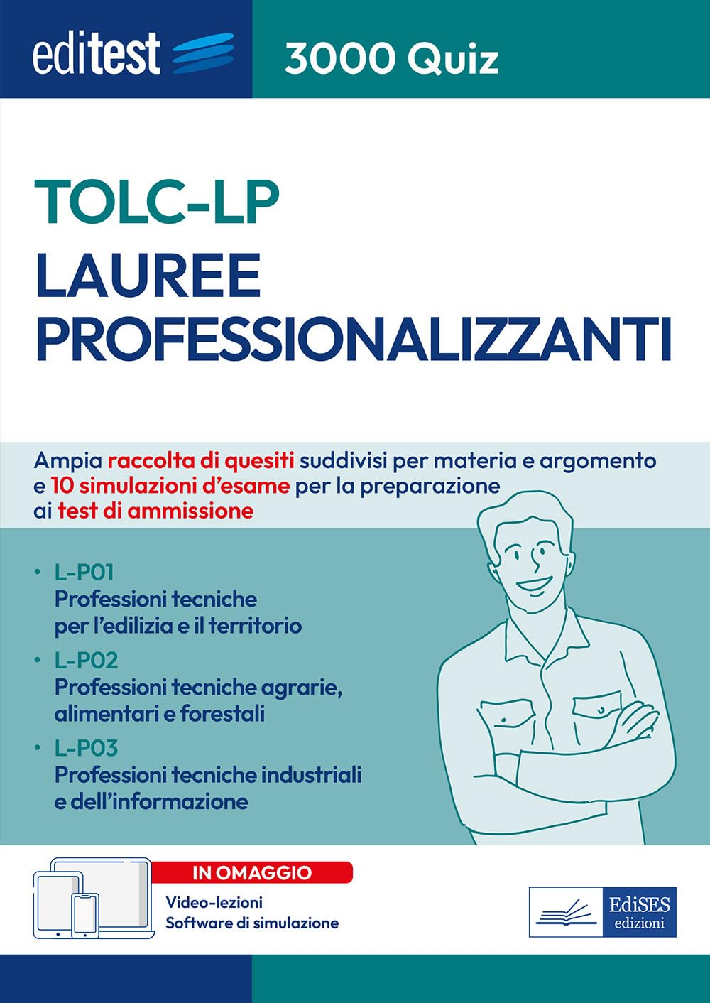 EdiTEST. Lauree professionalizzanti TOLC-LP. 3000 quiz. Raccolta di quesiti suddivisi per materia e simulazioni d'esame. Con software di simulazione. Con videolezioni book