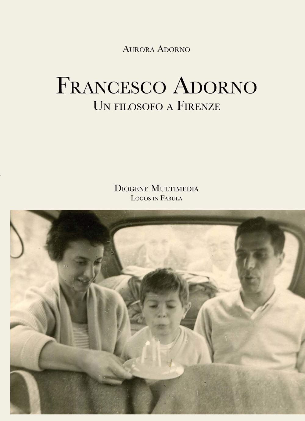 Francesco Adorno. Un filosofo a Firenze book