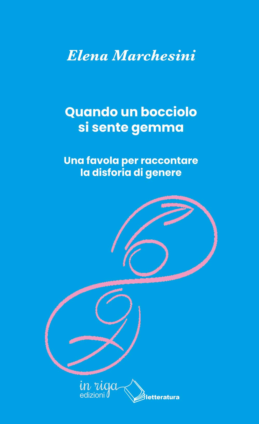 Quando un bocciolo si sente gemma: Una favola per raccontare la varianza di genere book