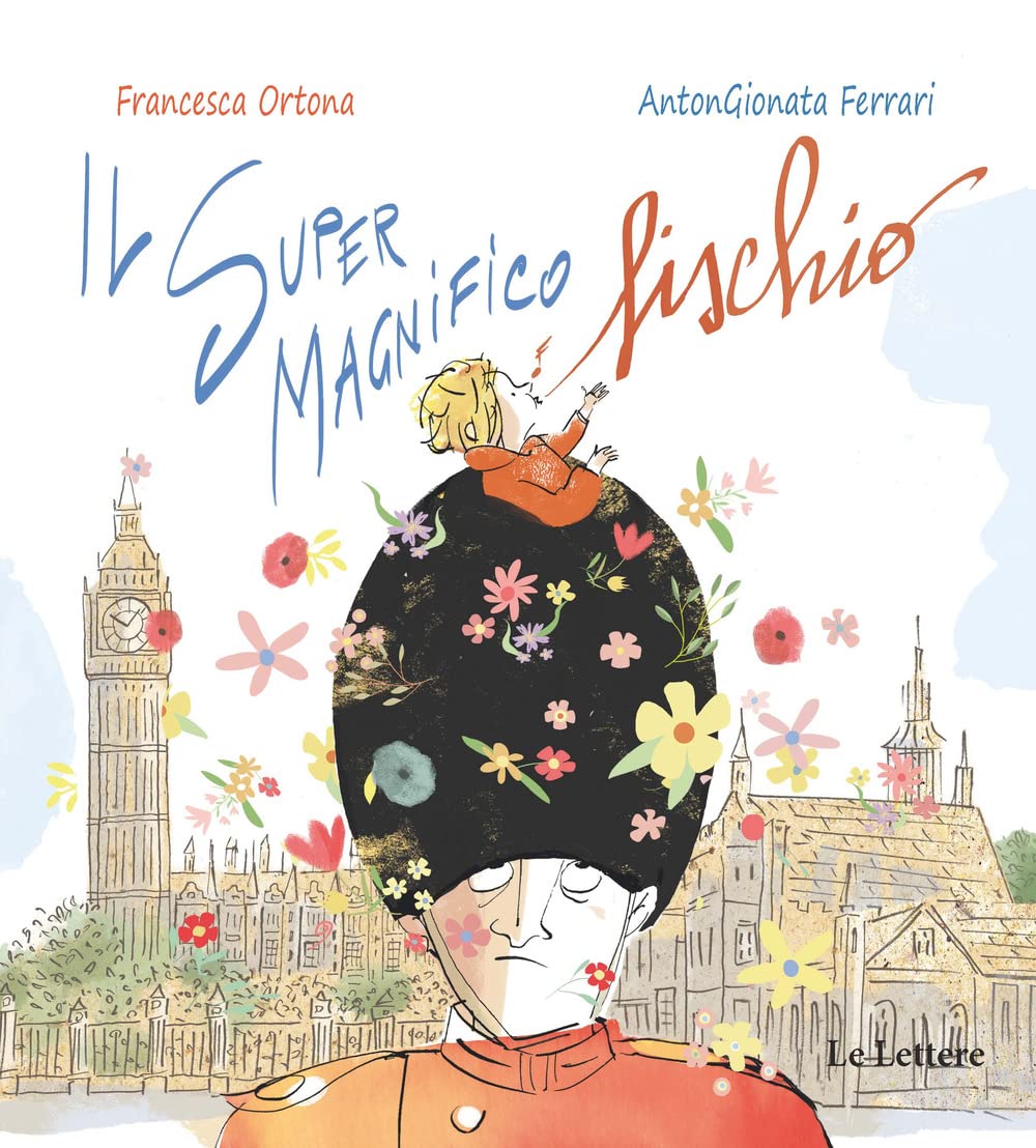 Il Super Magnifico Fischio. Ediz. a colori book