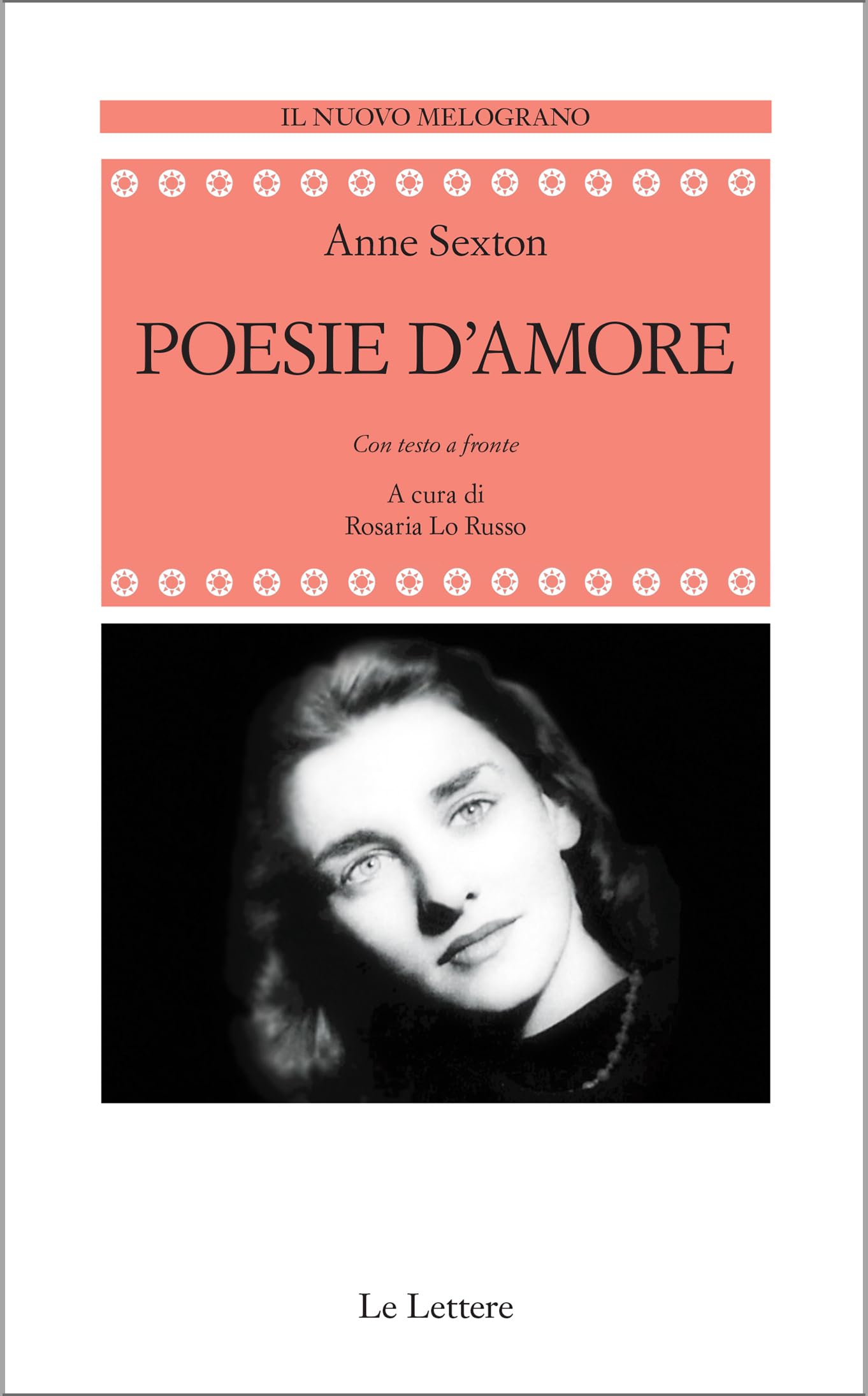 Poesie d'amore. Testo originale a fronte. Ediz. integrale (Il nuovo melograno) Poetry