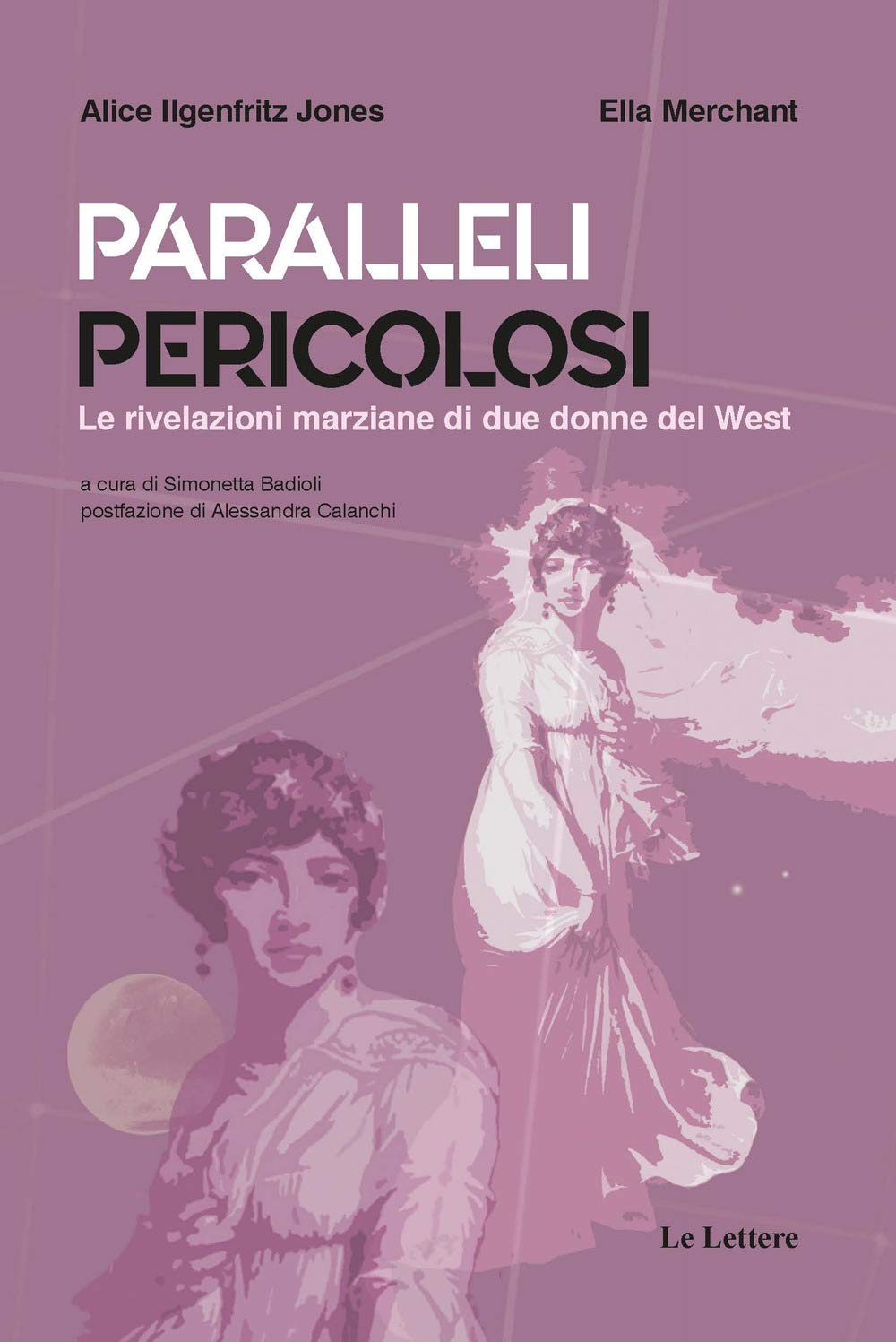 Paralleli pericolosi. Le rivelazioni marziane di due donne del West book