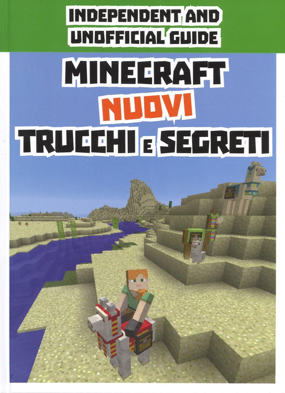 Minecraft. Nuovi trucchi e segreti. Indipendent and unofficial guide. Ediz. a colori book