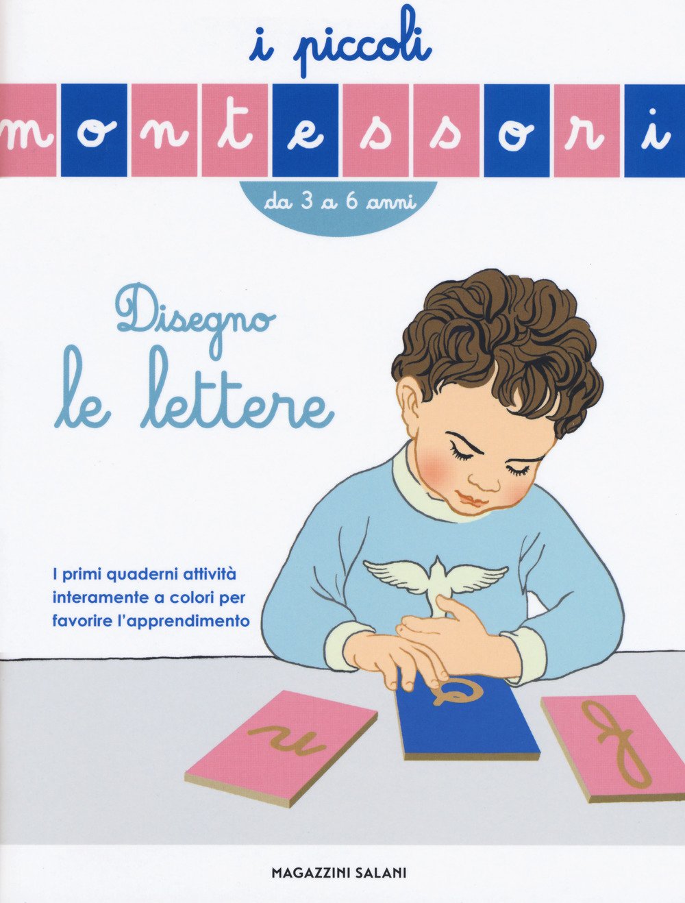 Disegno le lettere (I piccoli Montessori) Non-fiction