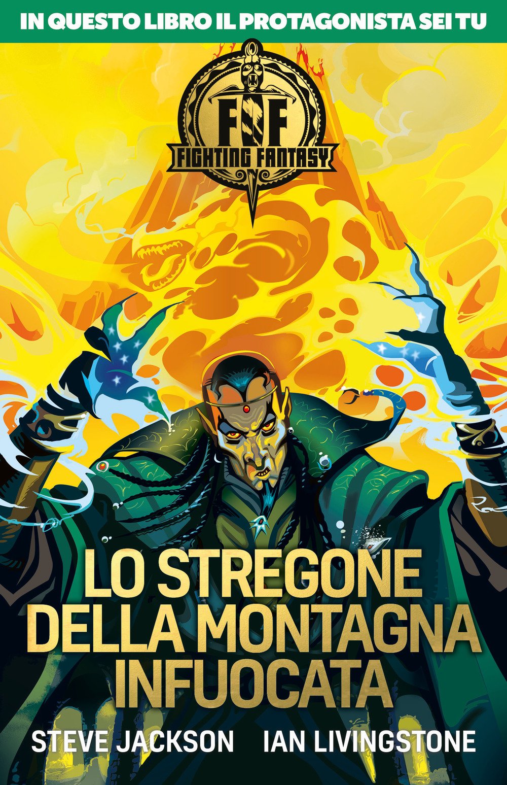 Lo stregone della montagna infuocata. Fighting fantasy Novels & Short Stories