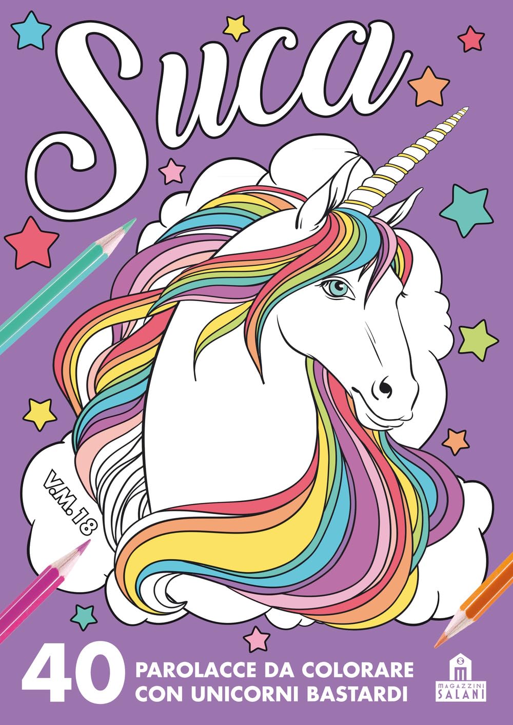 Suca. 40 parolacce da colorare con unicorni bastardi Medicine
