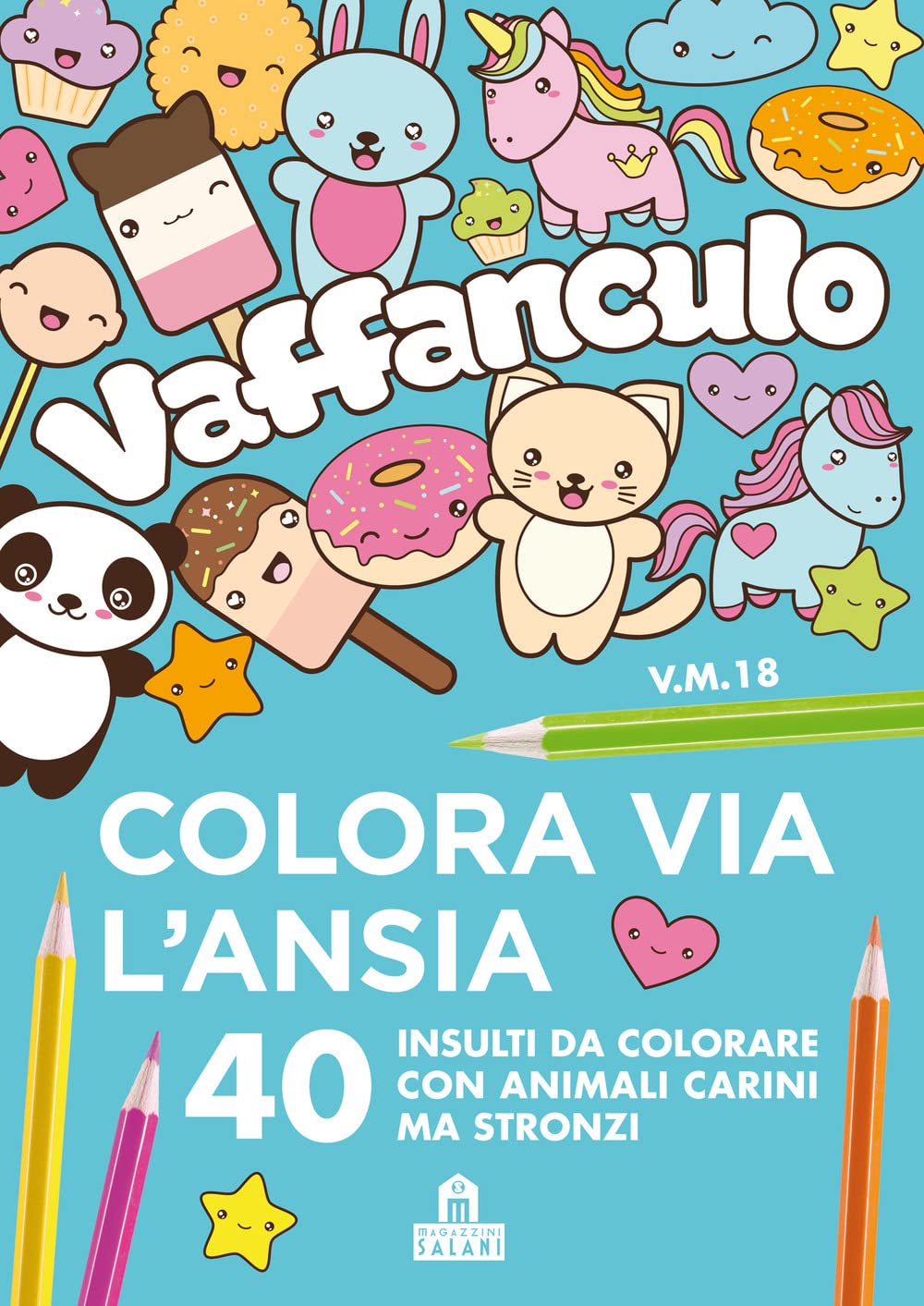 Vaffanculo. Colora via l'ansia. 40 insulti da colorare con animali carini ma stronzi (Mandala affanc**o) Books