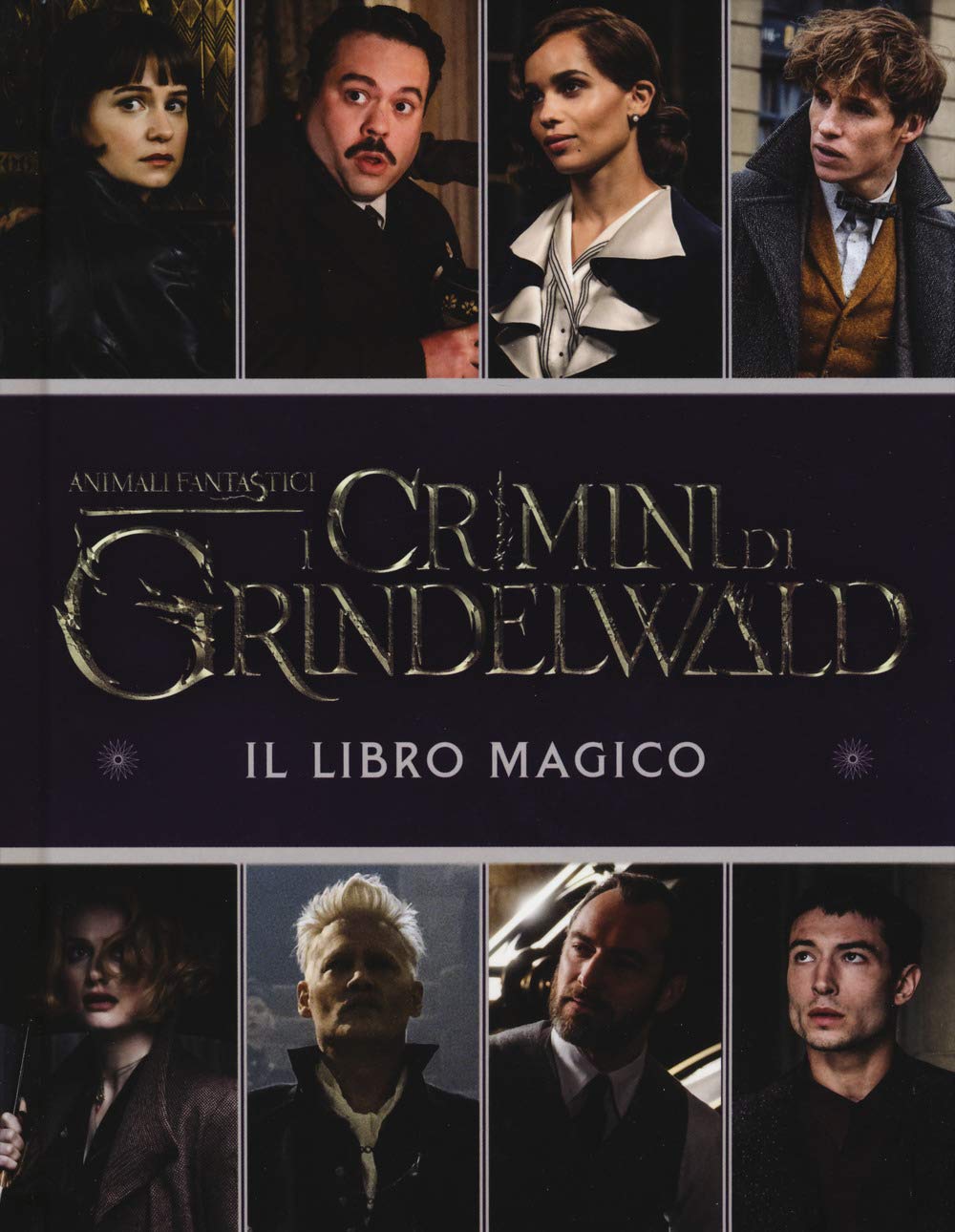 Animali fantastici. I crimini di Grindelwald. Il libro magico book