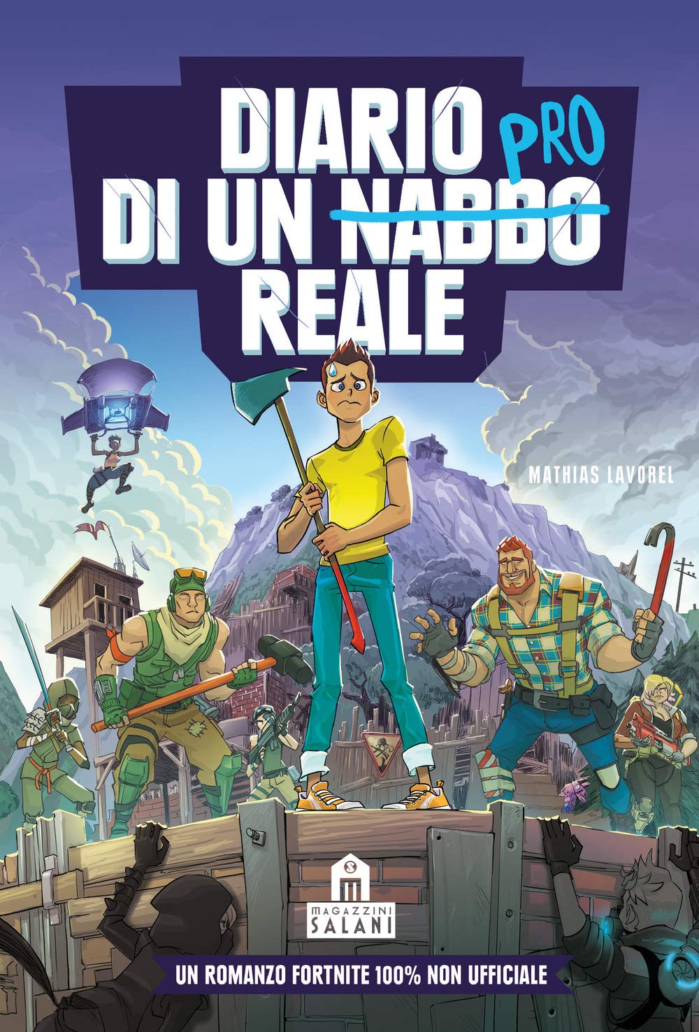 Diario di un nabbo reale. Un romanzo Fortnite 100% non ufficiale Children's books