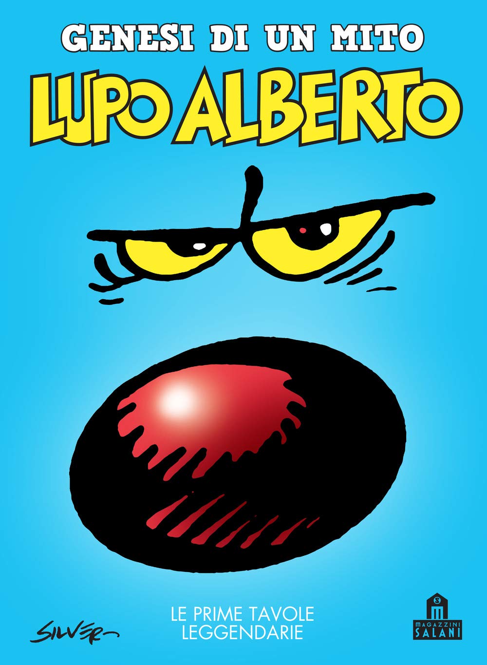 Lupo Alberto. Genesi di un mito. Le prime tavole leggendarie book