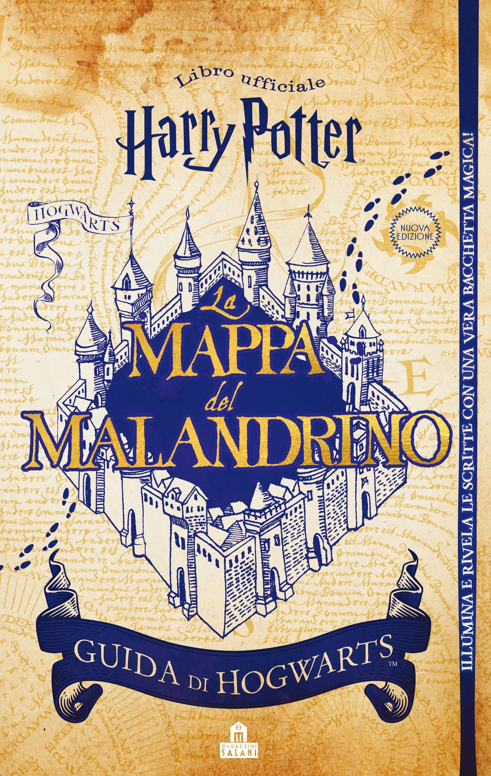 La mappa del Malandrino. Guida a Hogwarts. Harry Potter. Ediz. a colori. Con gadget book