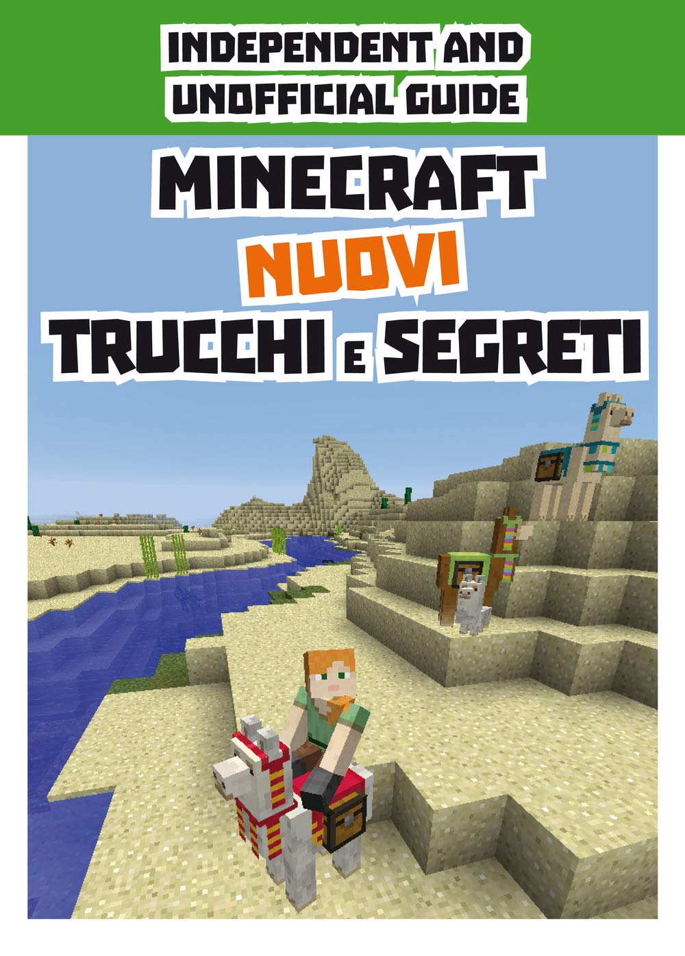 Minecraft. Nuovi trucchi e segreti. Indipendent and unofficial guide book