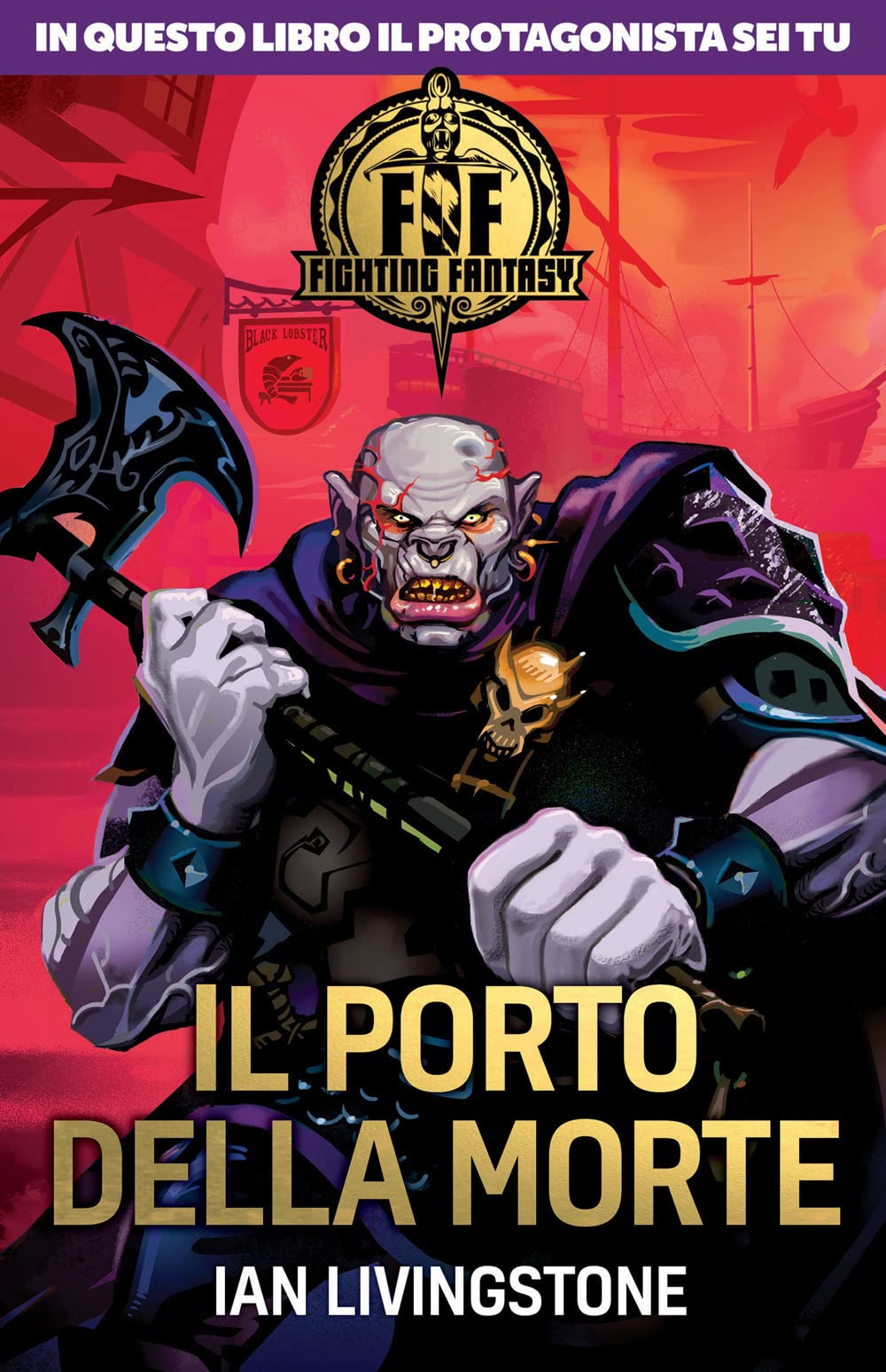 Il porto della morte. Fighting fantasy book