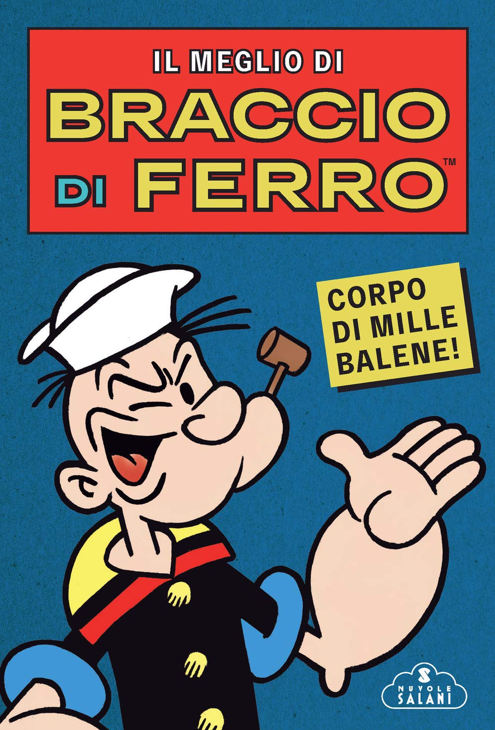 Il meglio di Braccio di Ferro. Corpo di mille balene! Manga