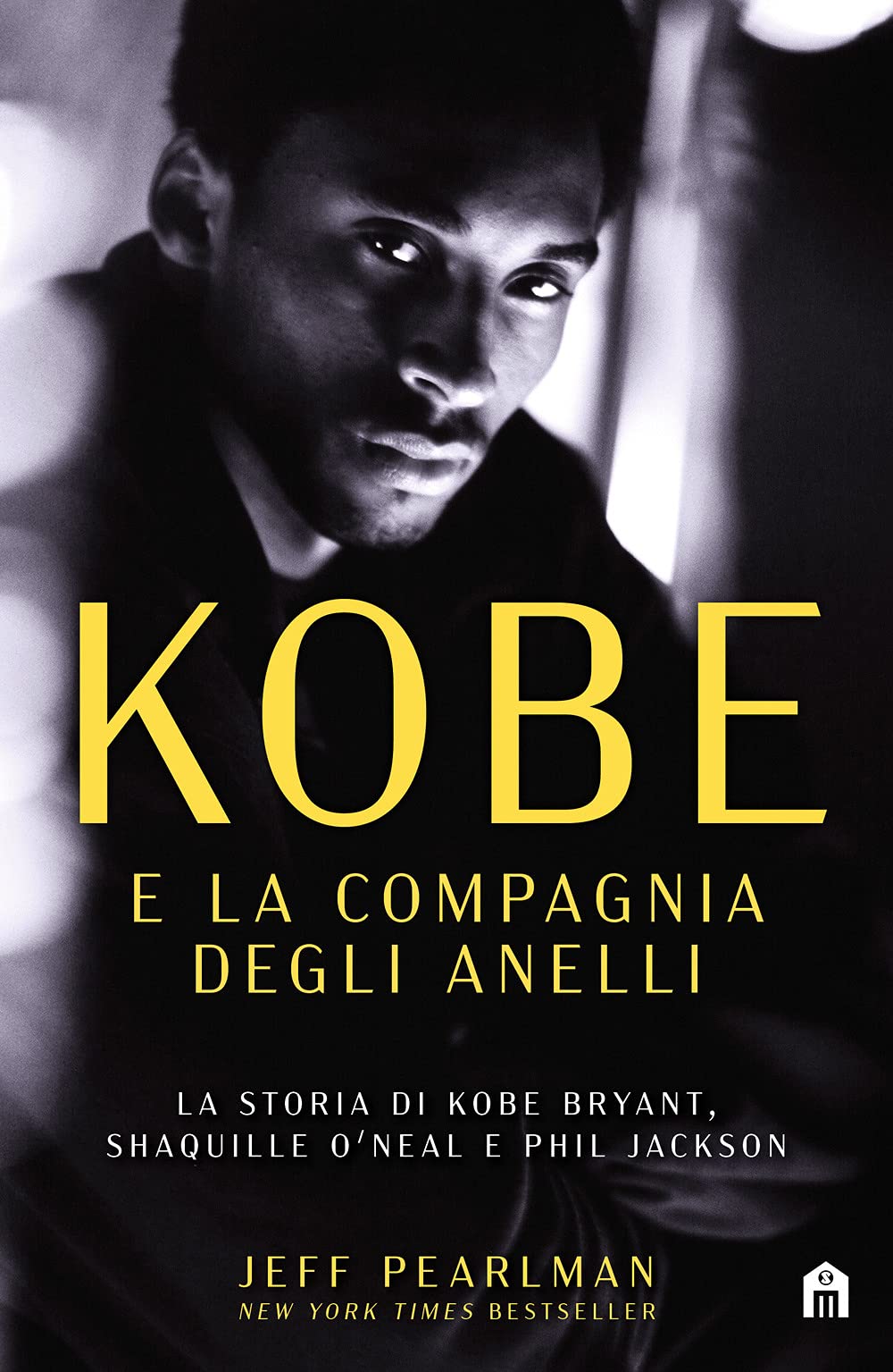 Kobe e la compagnia degli anelli. La storia di Kobe Bryant, Shaquille O'Neal e Phil Jackson book