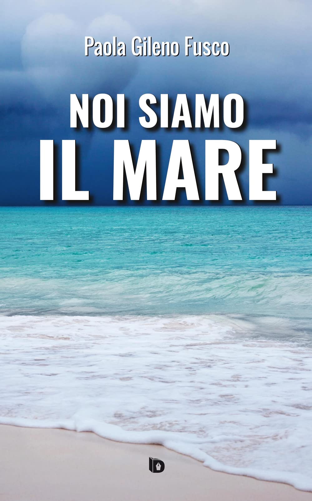 Noi siamo il mare. Nuova ediz. (Sentieri. Narrativa italiana) Contemporary literature