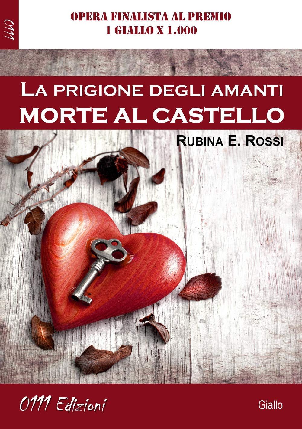 La prigione degli amanti. Morte al castello book
