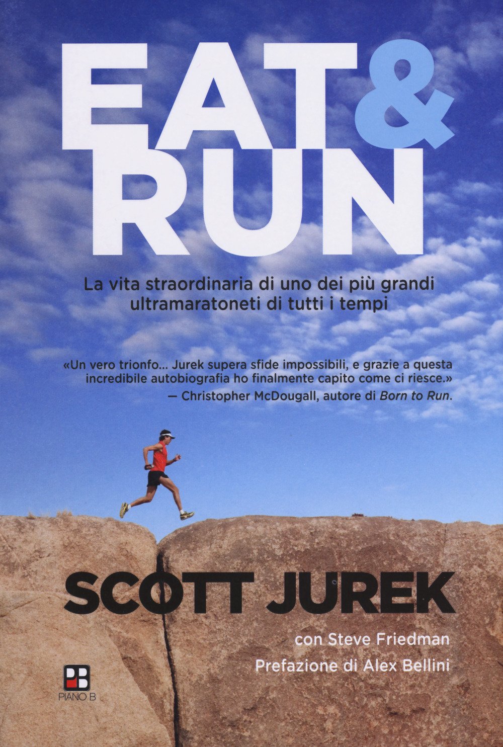 Eat & Run. La vita straordinaria di uno dei più grandi ultramaratoneti di tutti i tempi Parents & Children