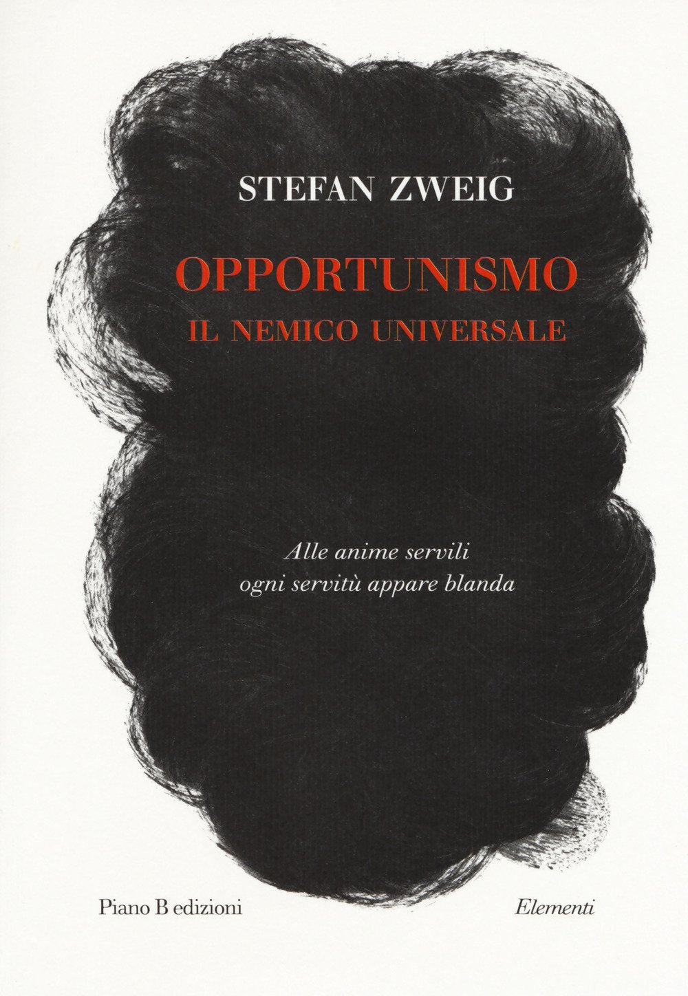 Opportunismo. Il nemico universale book
