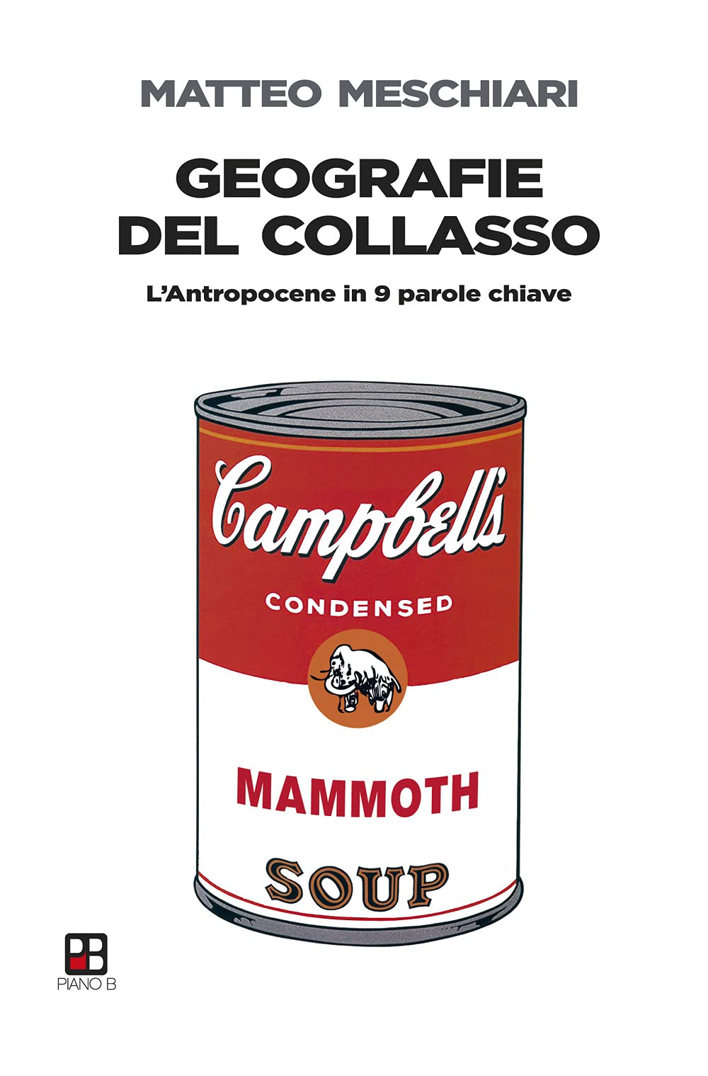 Geografie del collasso. L'Antropocene in 9 parole chiave book