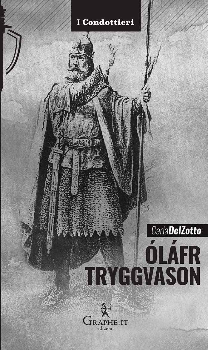 Óláfr Tryggvason. Il re vichingo, Apostolo della Norvegia book