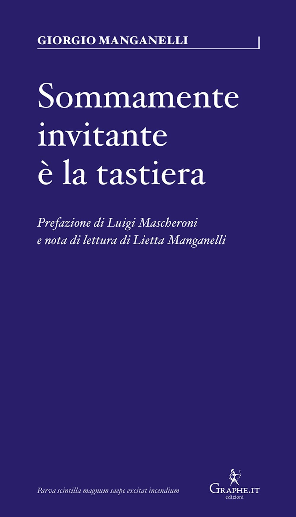 Sommamente invitante è la tastiera (Parva) Essays & Short Stories