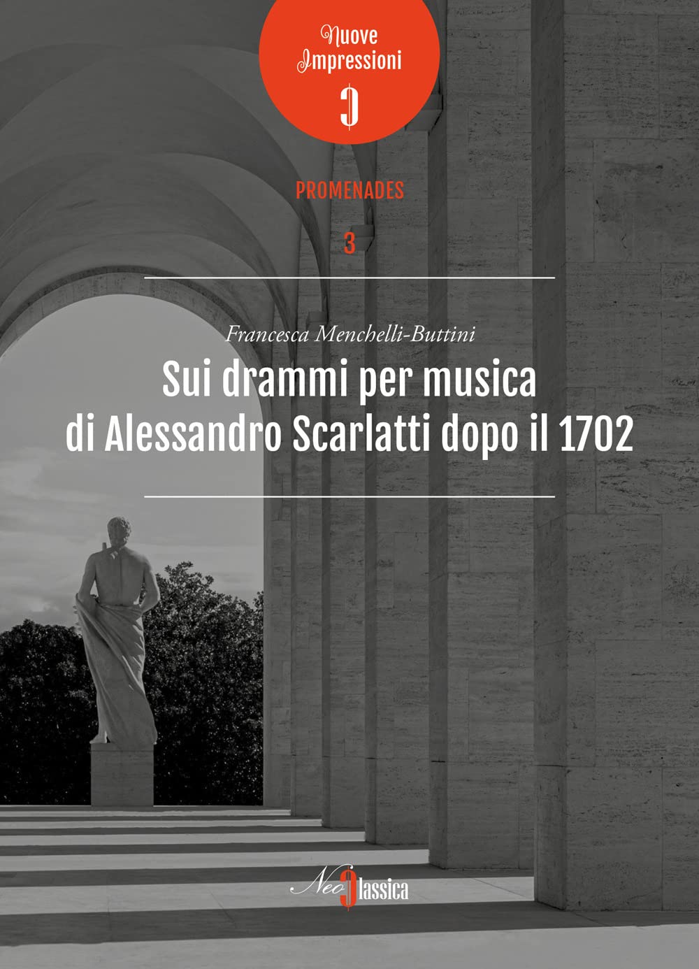Sui drammi per musica di Alessandro Scarlatti dopo il 1702 book