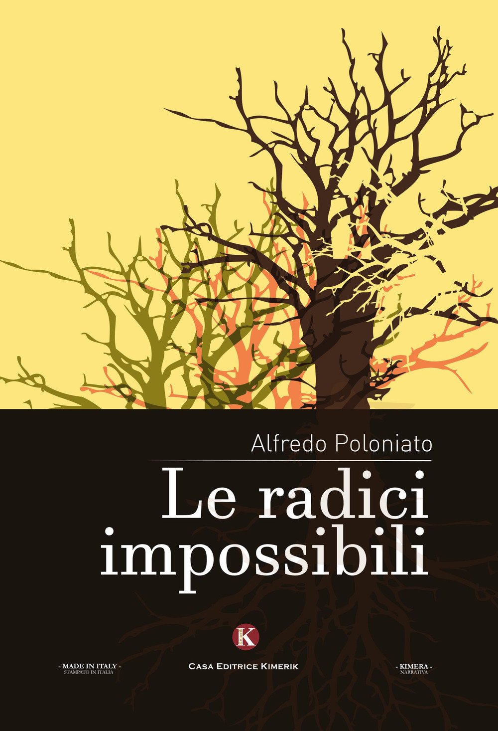 Le radici impossibili (Kimera) Contemporary literature