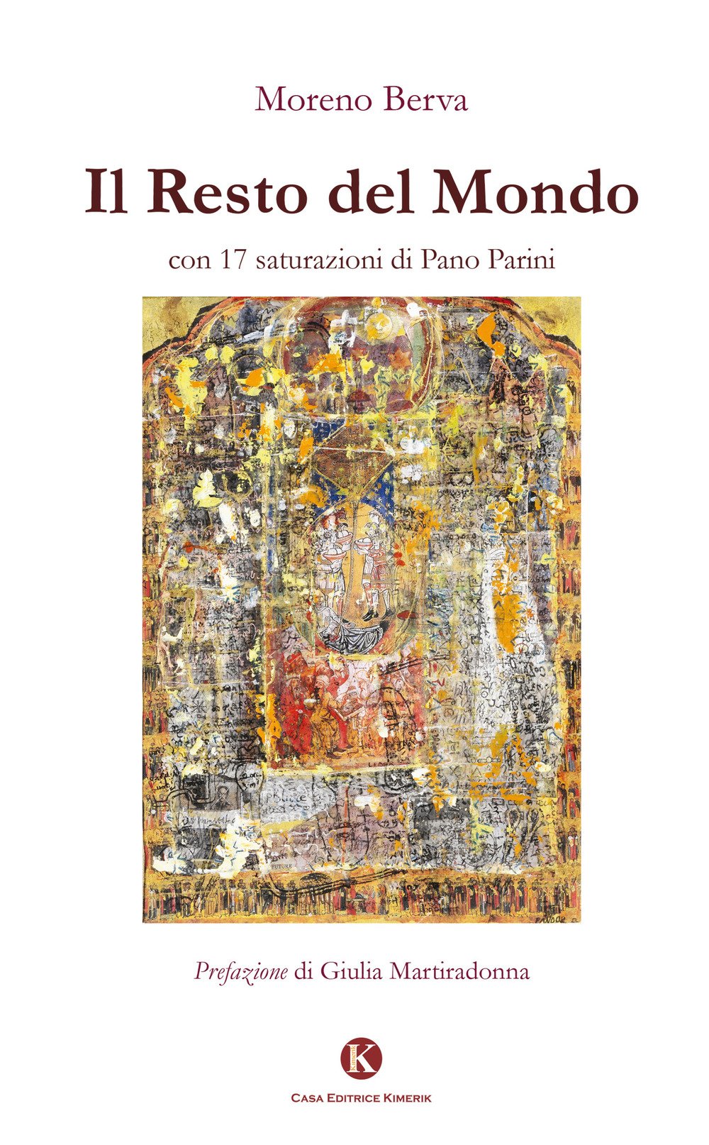 Il resto del mondo con 17 saturazioni di Pano Parini book