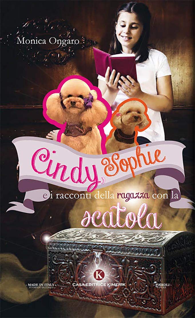 Cindy, Sophie e i racconti della ragazza con la scatola. Ediz. illustrata (Pikkoli) Children's books