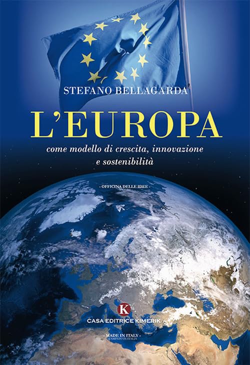 L'Europa come modello di crescita, innovazione e sostenibilità (Officina delle idee) Politics & History