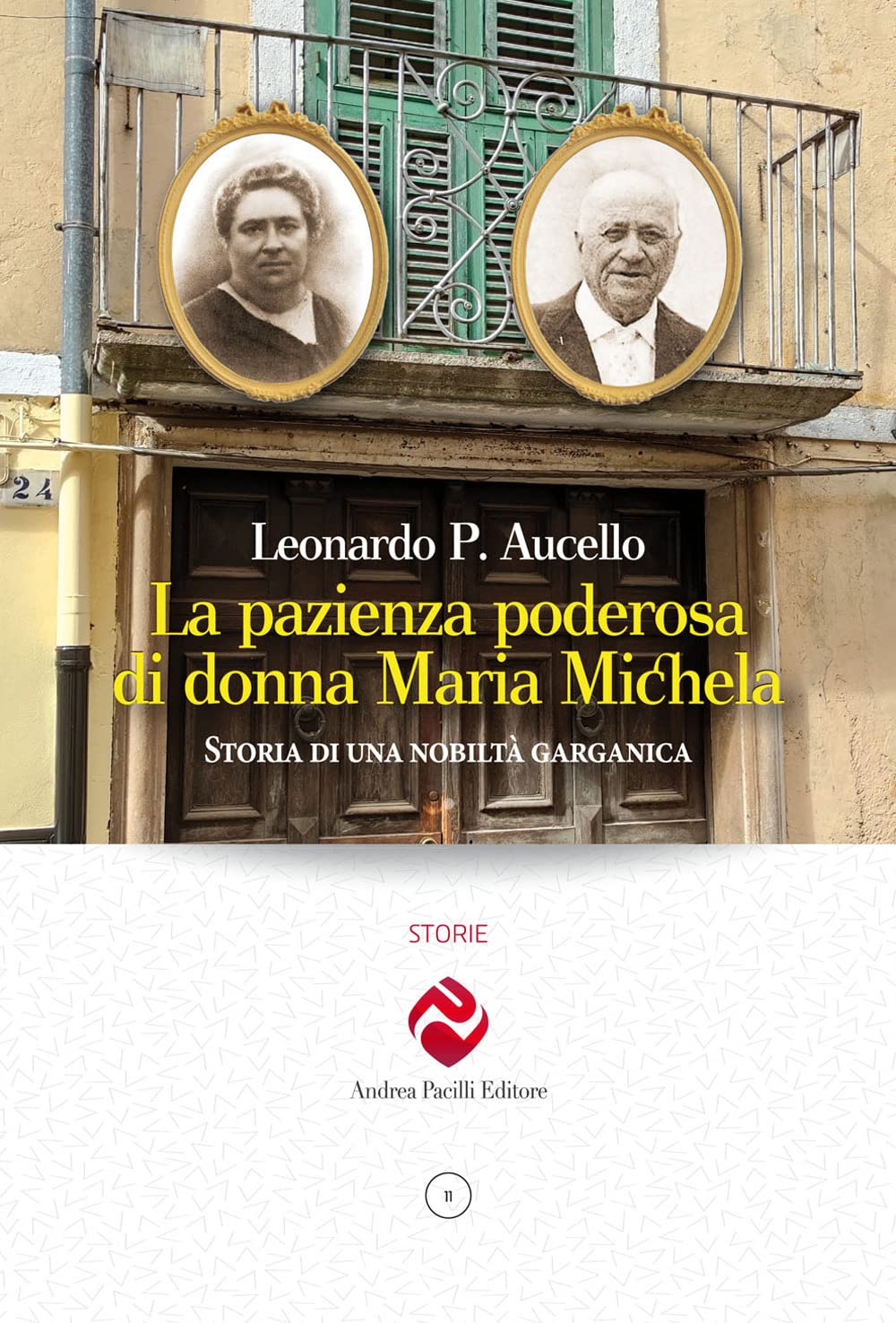 La pazienza poderosa di donna Maria Michela. Storia di una nobiltà garganica book