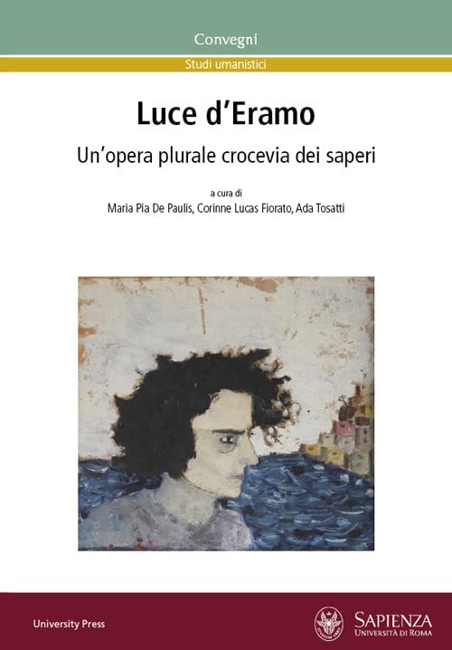 Luce d'Eramo. Un’opera plurale crocevia dei saperi book